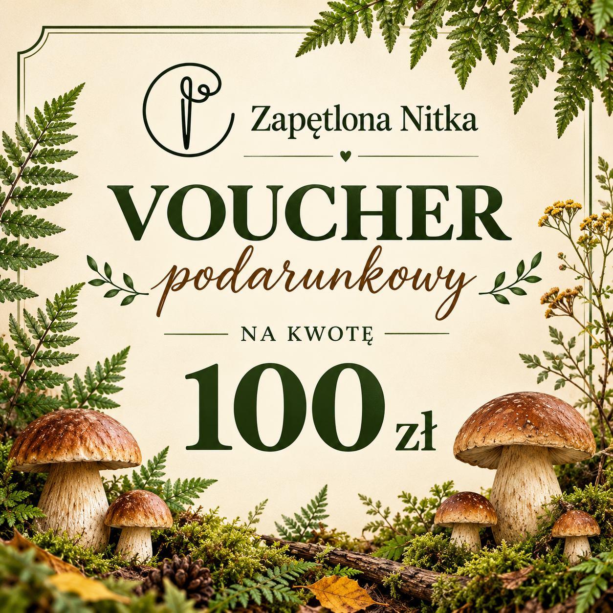 VOUCHER PODARUNKOWY O WARTOŚCI 100ZŁ 0
